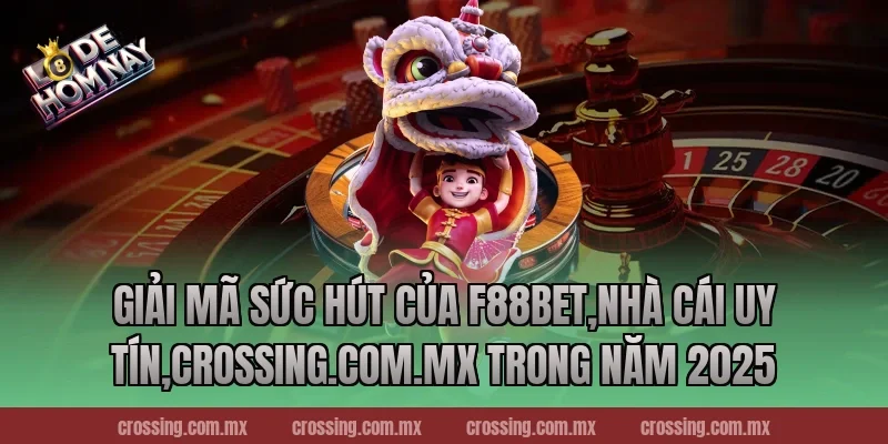 Giải Mã Sức Hút Của F88bet,Nhà Cái Uy Tín,leyla-najma.com Trong Năm 2025